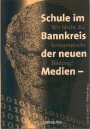 Vorschau Schule im Bannkreis der neuen Medien - Wo bleibt die humanistische Bildung?