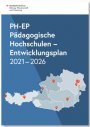 Vorschau PH-EP Pädagogische Hochschulen - Entwicklungsplan 2021-2026
